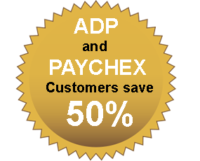 ADP and Paychex customers save 50% off what they currently pay.